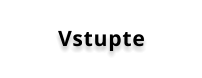 Vstupte